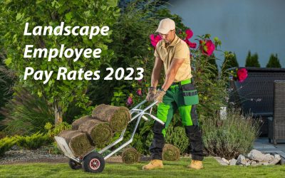 Landscape Employee Pay Rates 2023 (new data just released…)