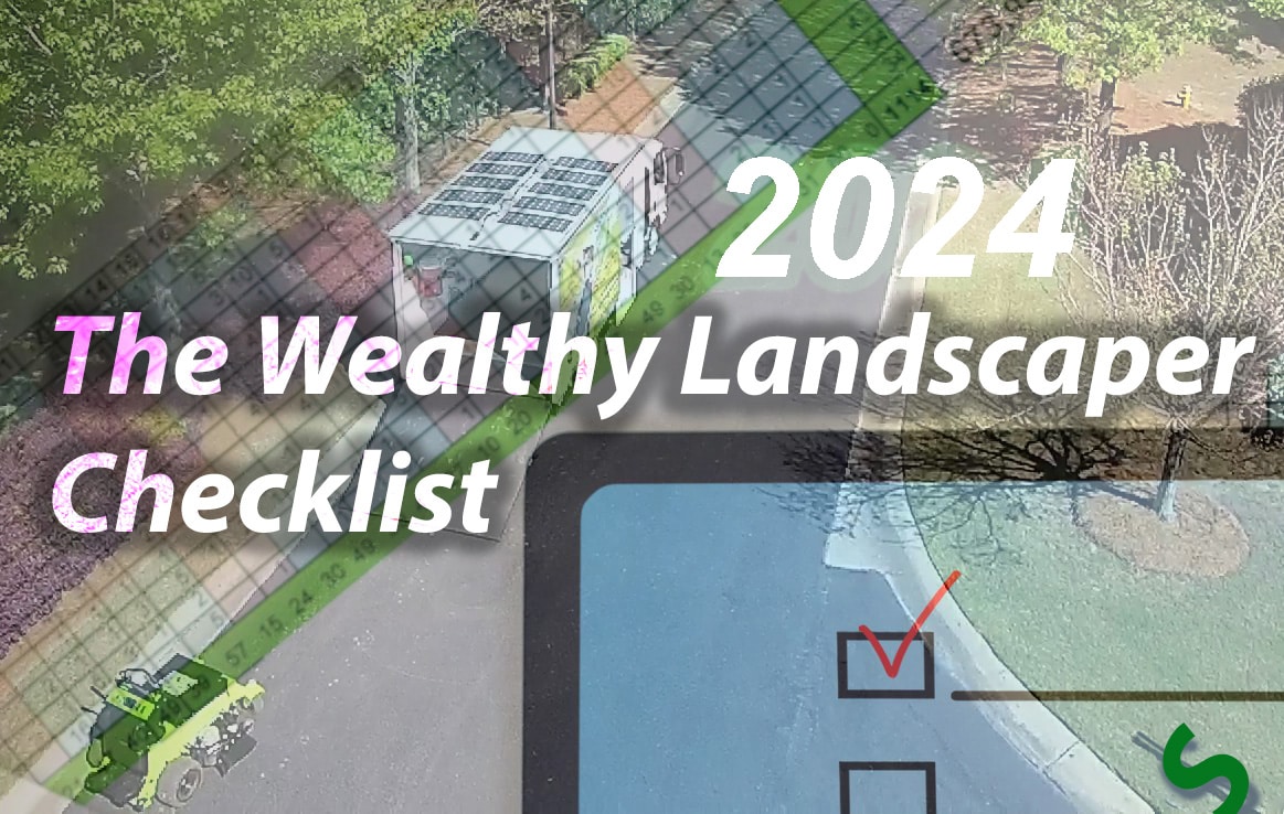 The Wealthy Landscaper 2024 Checklist