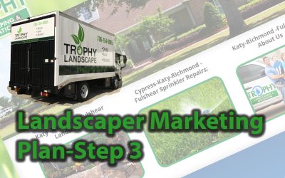 Landscaper Marketing Plan-Step 3