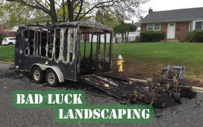 Bad Luck Landscaper? (Bad Luck Elimination Plan for Landscapers Follows)