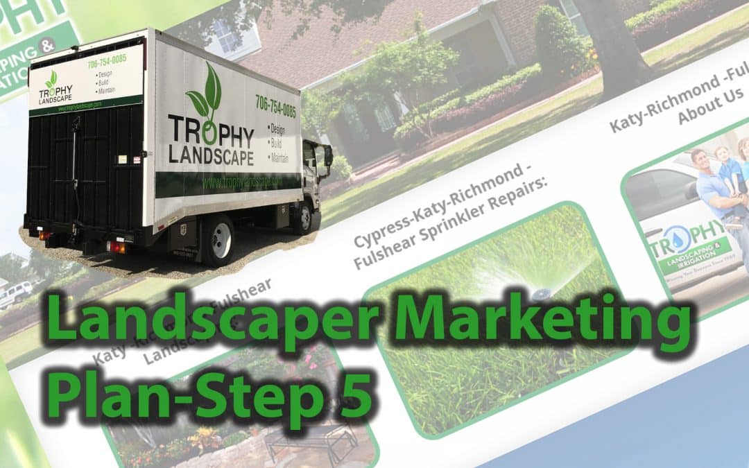 Landscaper Marketing Plan Step 5 – Is your website dead?