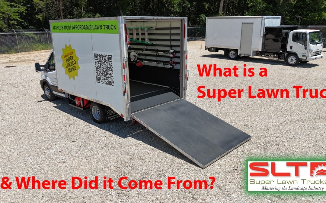 What is a Super Lawn Truck & Where Did it Come From?