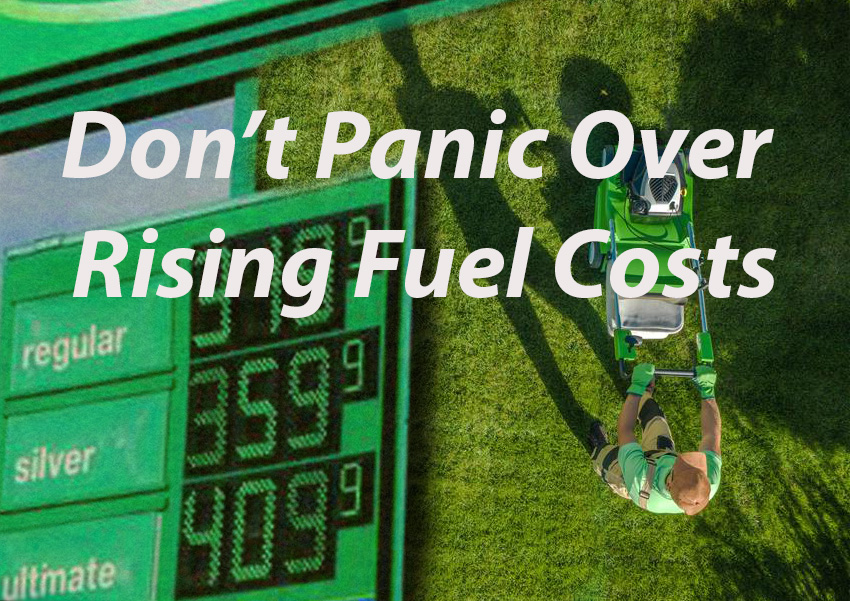 LANDSCAPE INDUSTRY ALERT: Fuel Prices Are Rising… Don’t Panic Like a Rookie